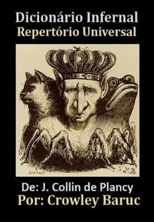 DICIONARIO INFERNAL - Repertório Universal: O Dicionario dos Demônips