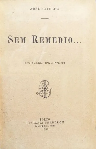 Sem remédio ...