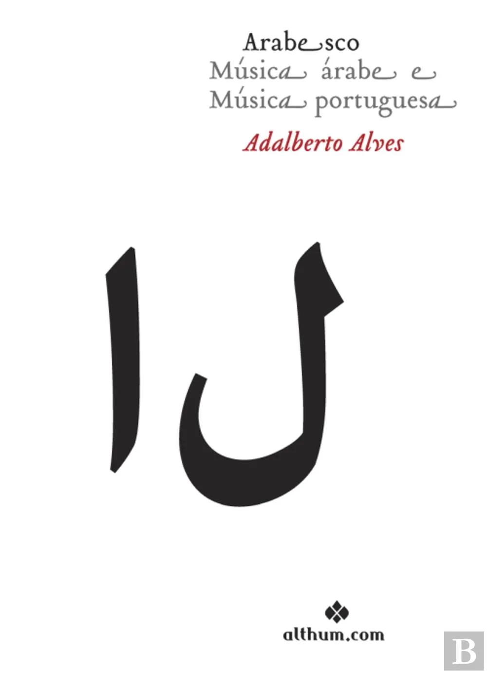 Arabesco: Da Música Árabe e da Música Portuguesa