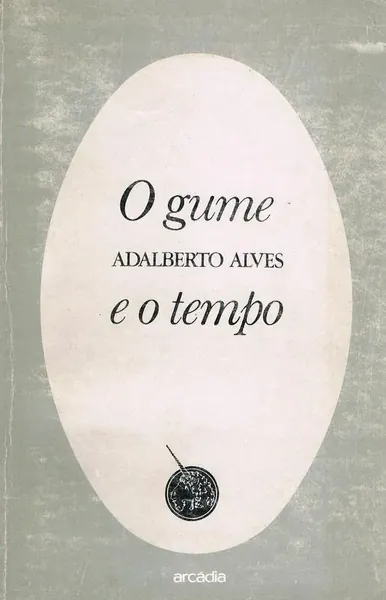 O Gume e o Tempo