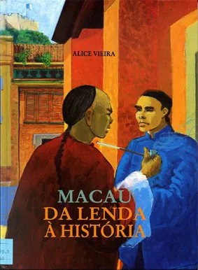 Macau: da Lenda à História