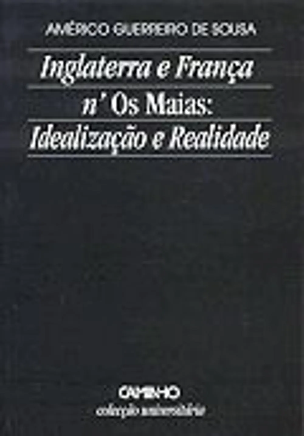 Inglaterra e França n'«Os Maias» : idealização e realidade