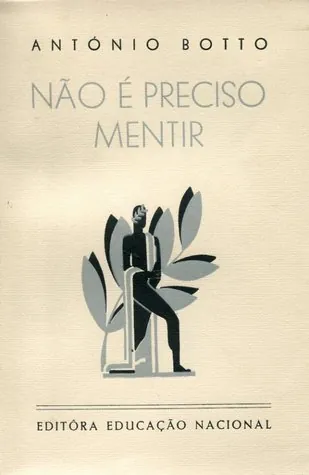 Não é preciso mentir