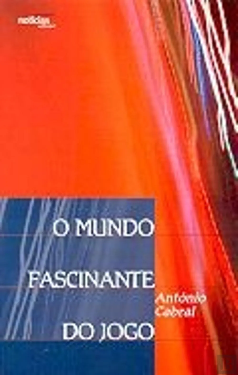 O mundo fascinante do jogo