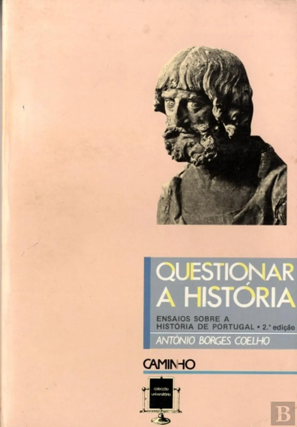 Questionar a História: ensaios sobre História de Portugal
