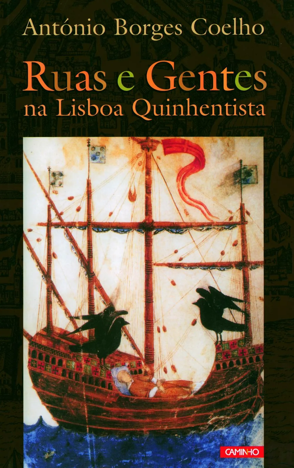 Ruas e gentes na Lisboa quinhentista