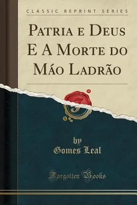 Patria e Deus e a morte do mao ladrão