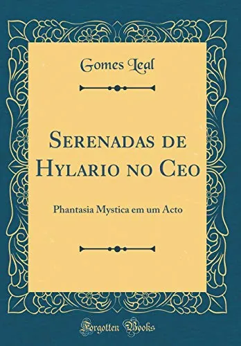 Serenadas de Hylario no ceo : phantasia mystica em um acto