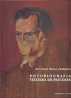 Fotobiografia, Teixeira de Pascoaes