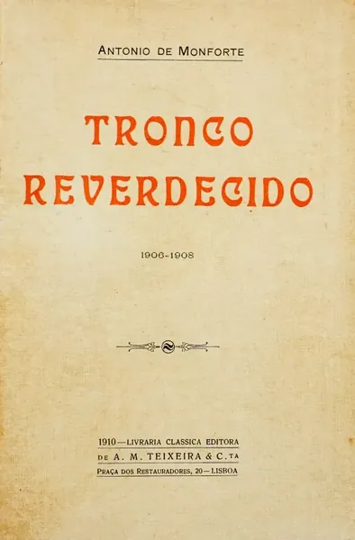 Tronco reverdecido : 1906-1908