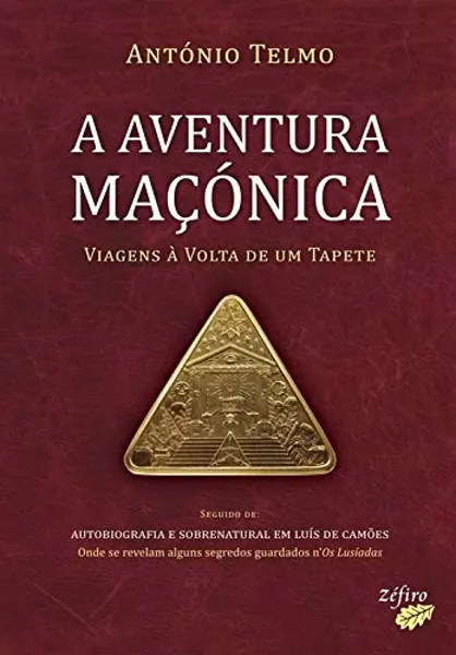 Viagens à volta de um tapete: a aventura maçónica 