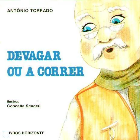 Devagar ou a correr