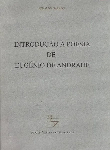 Introdução à Poesia de Eugénio de Andrade
