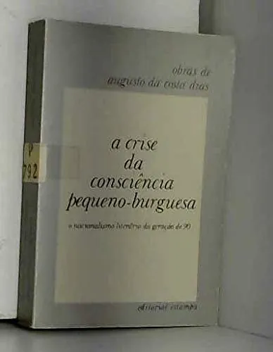 A crise da consciência pequeno-burguesa : o nacionalismo literário da geração de 90