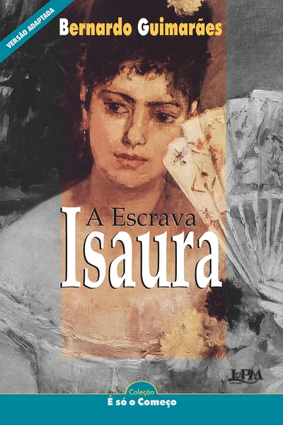 A ESCRAVA ISAURA: VERSAO ADAPTADA PARA NEOLEITORES