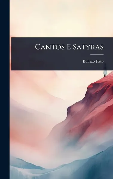 Cantos e satyras 