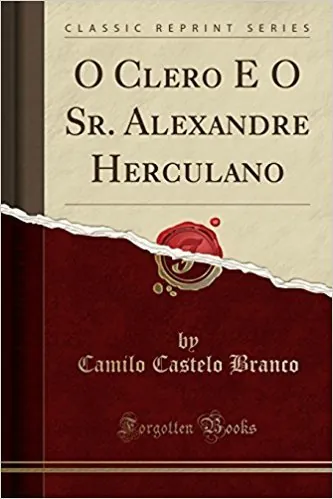 O Clero e o Sr. Alexandre Herculano