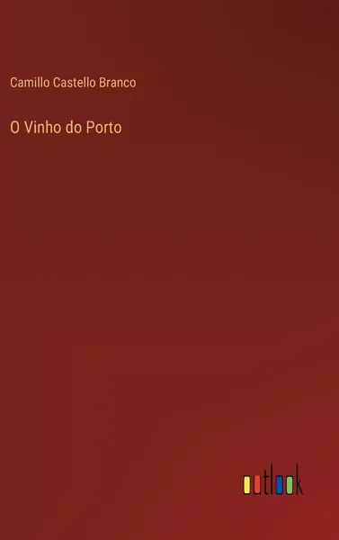 O Vinho do Porto