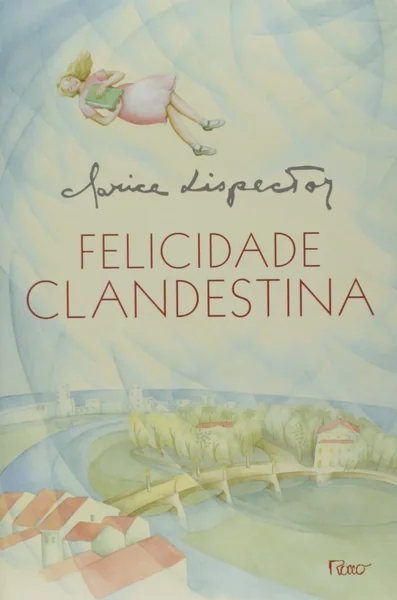 Felicidade clandestina: contos