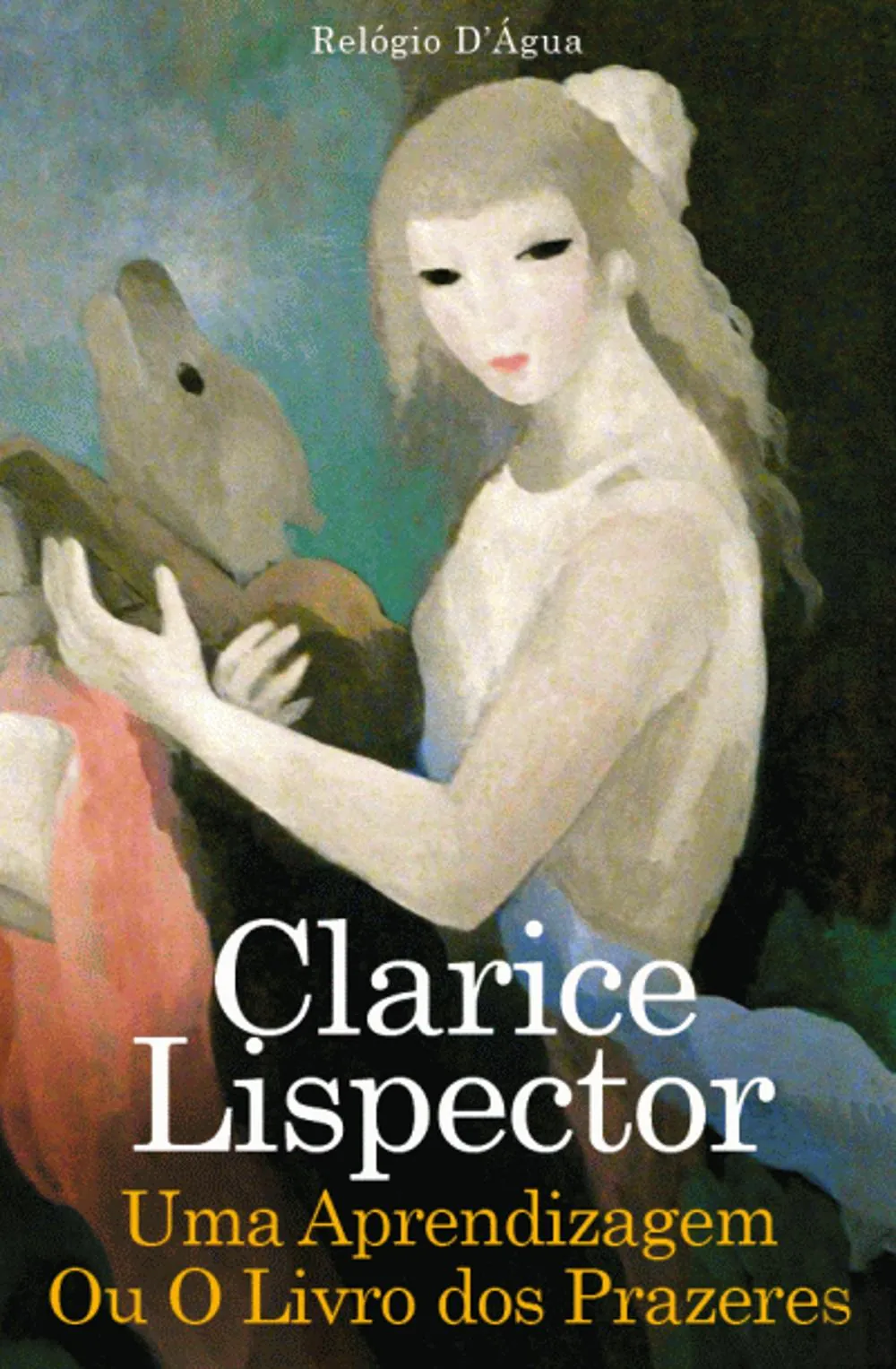 Uma aprendizagem, ou, O livro dos prazeres