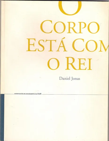 O corpo está com o rei