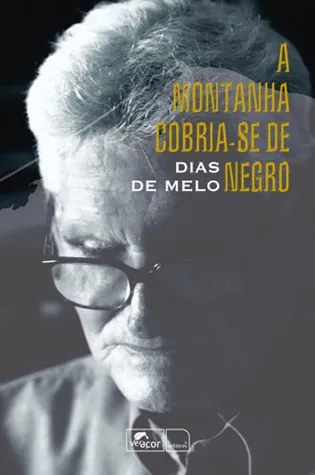 A montanha cobria-se de negro