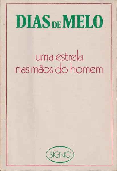 Uma estrela nas mãos do homem