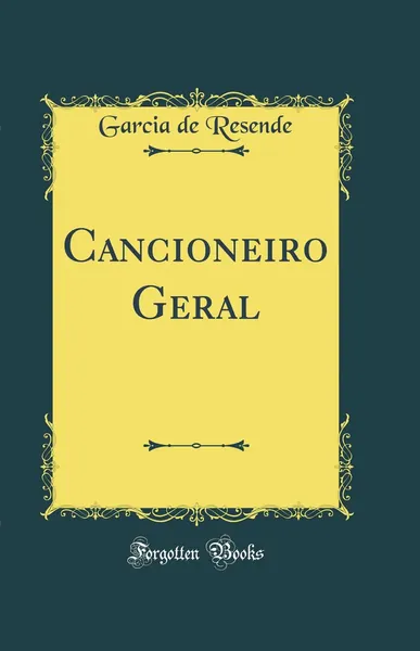 Garcia de Resende e o Cancioneiro Geral