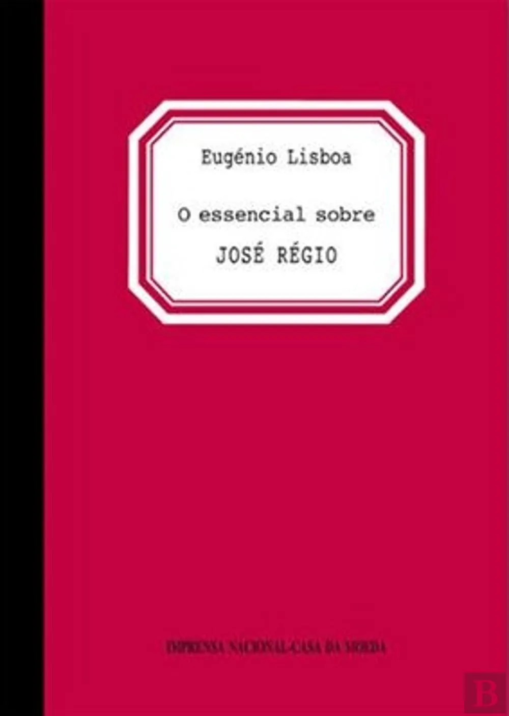 O essencial sobre José Régio