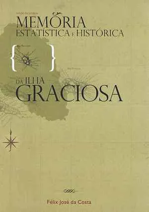 Memória Estatística e Histórica da Ilha Graciosa