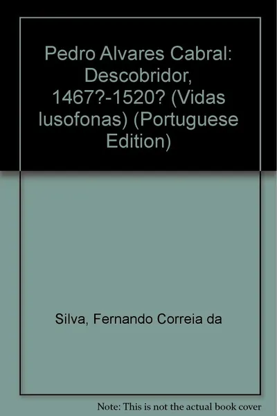 Pedro Álvares Cabral : descobridor
