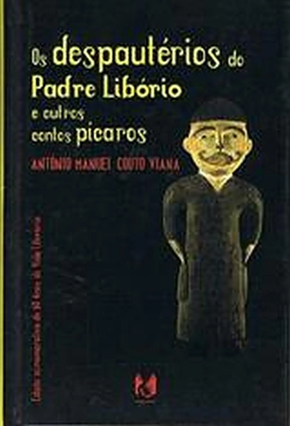 Os despautérios do Padre Libório e outros contos pícaros