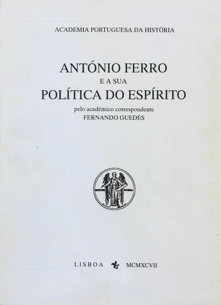 António Ferro e a sua política do espírito