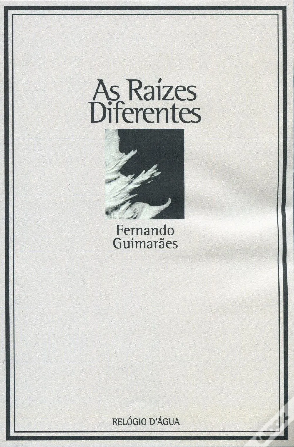 As raízes diferentes