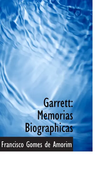 Garrett : memórias biográficas