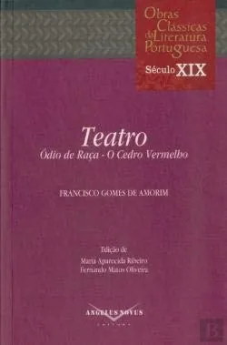Teatro: Ódio de Raça; O Cedro Vermelho