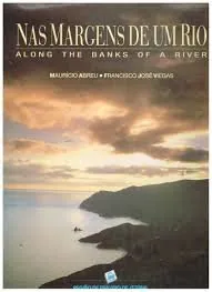 Nas Margens de um Rio / Along the Banks of a River