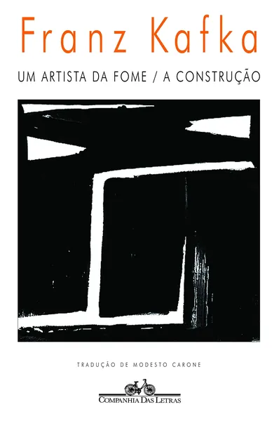 Um artista da fome e A construção