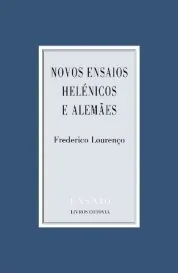 Novos ensaios helénicos e alemães