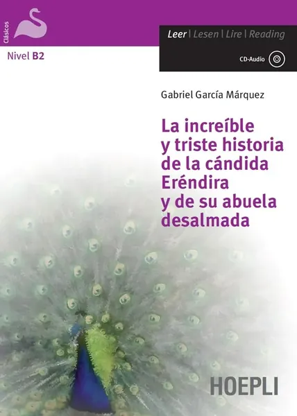 La increíble y triste historia de la cándida Eréndira y de su abuela desalmada