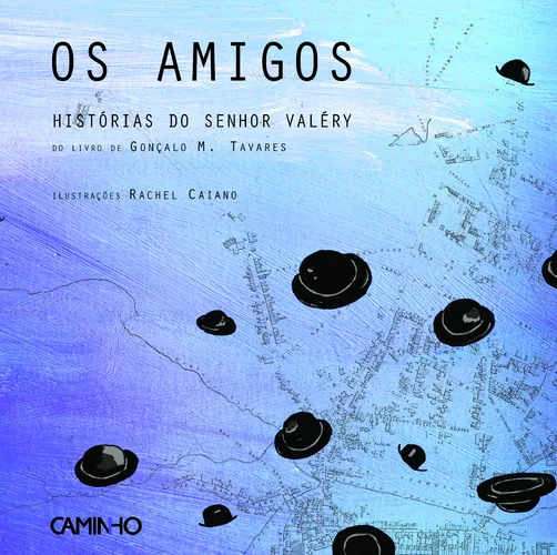 Os amigos : histórias do senhor Valéry 