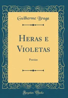 Heras e Violetas