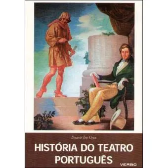 Teatro de outros tempos : elementos para a história do teatro português