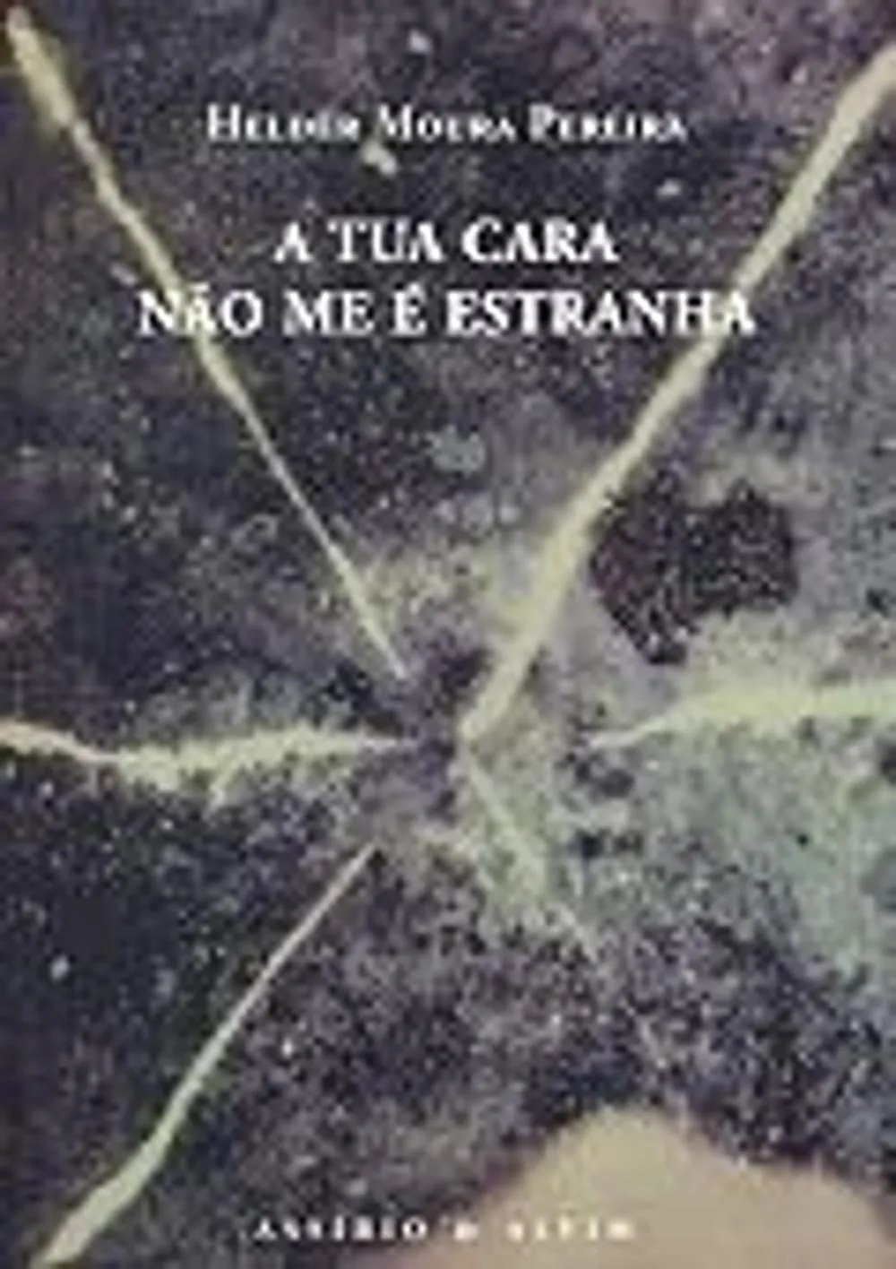 A tua cara não me é estranha