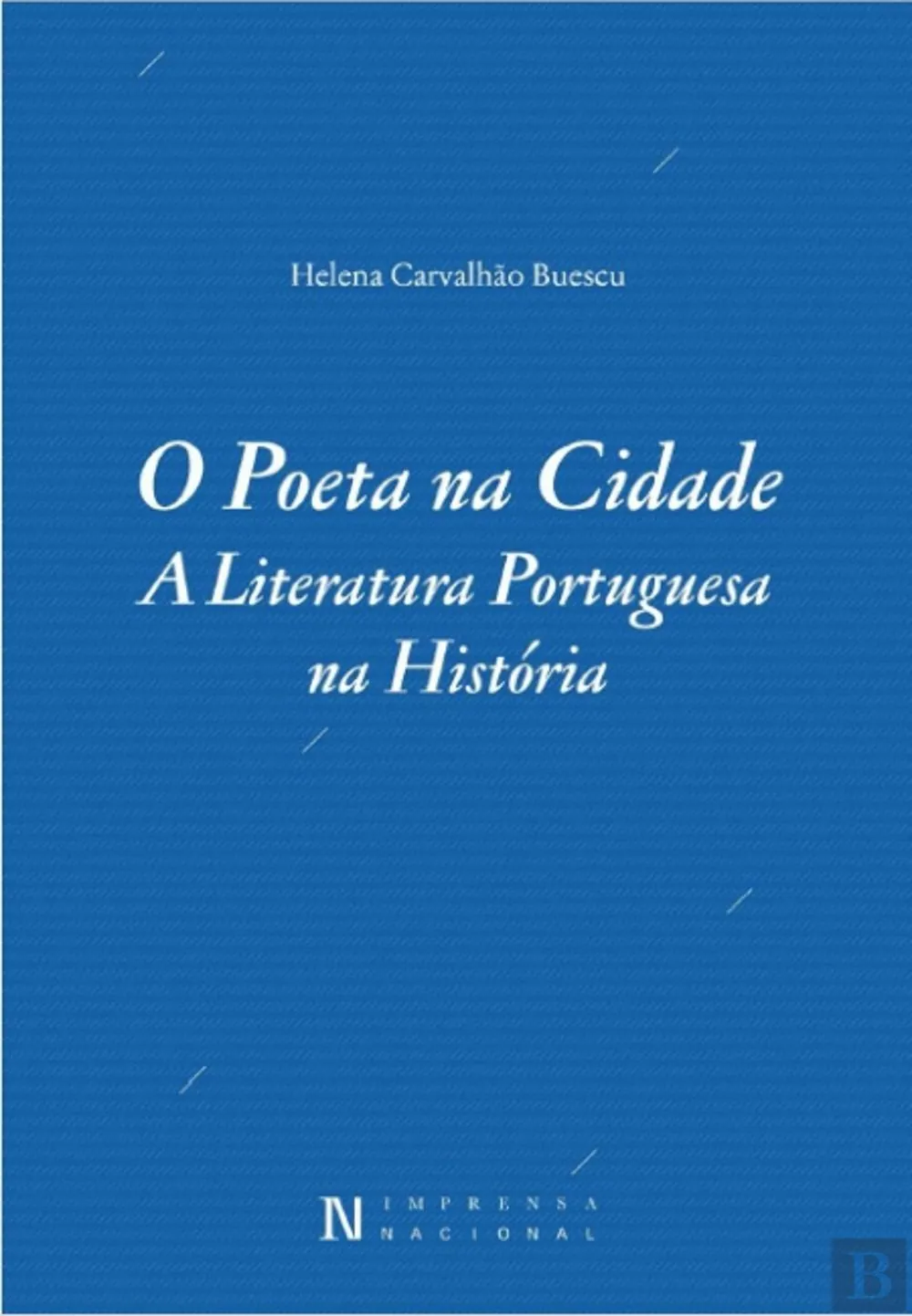 O poeta na cidade : a literatura portuguesa na história