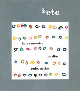 Os dias todos assim