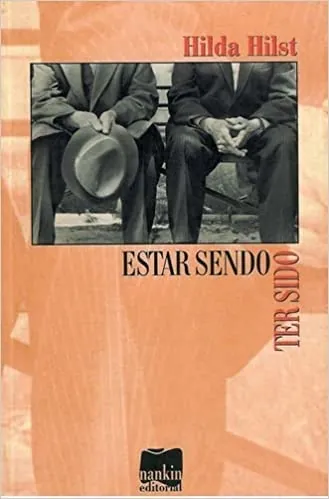 Estar sendo. Ter sido