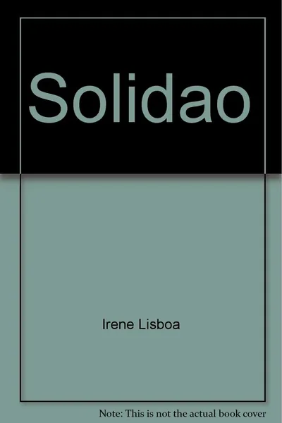 Solidão : notas do punho de uma mulher