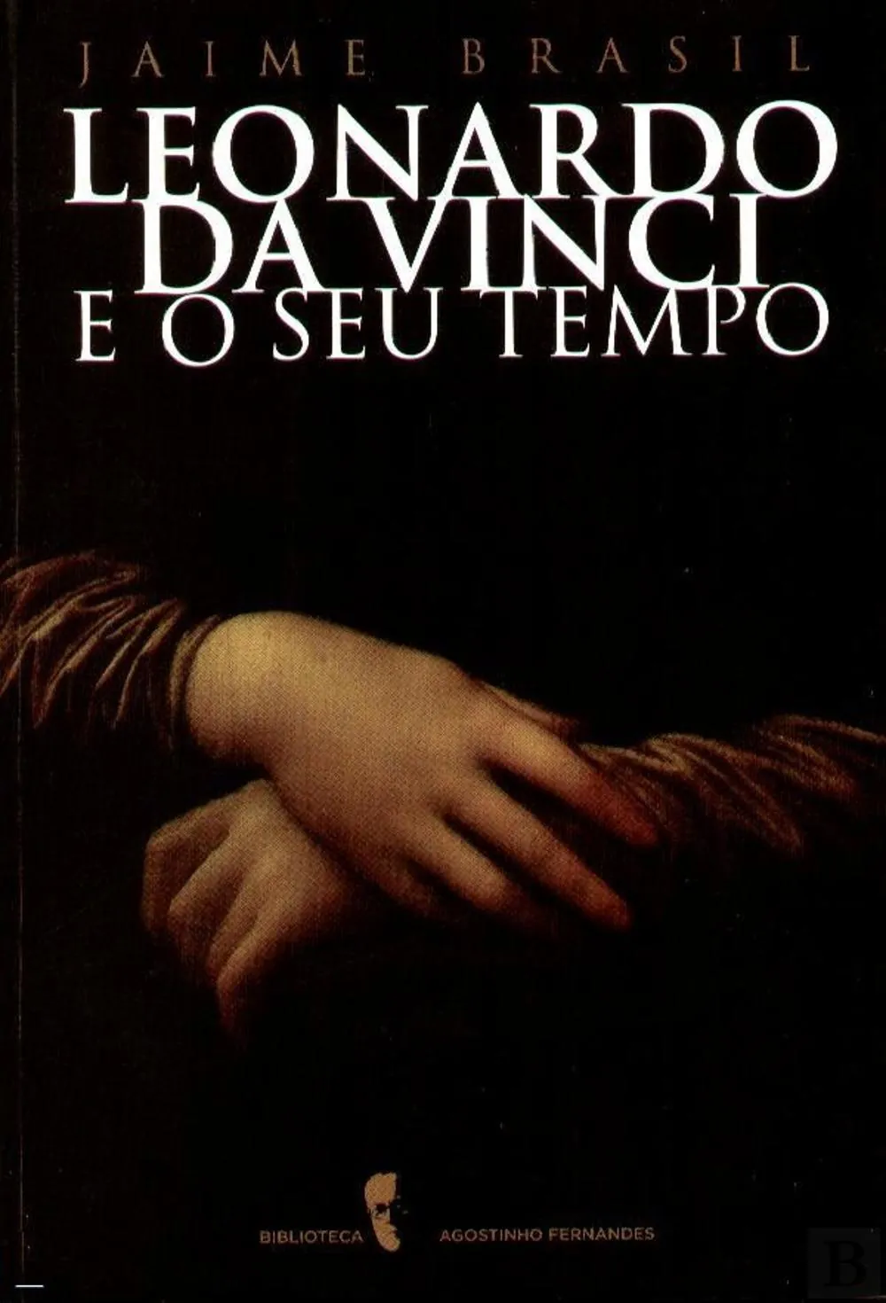 Leonardo da Vinci e o seu tempo