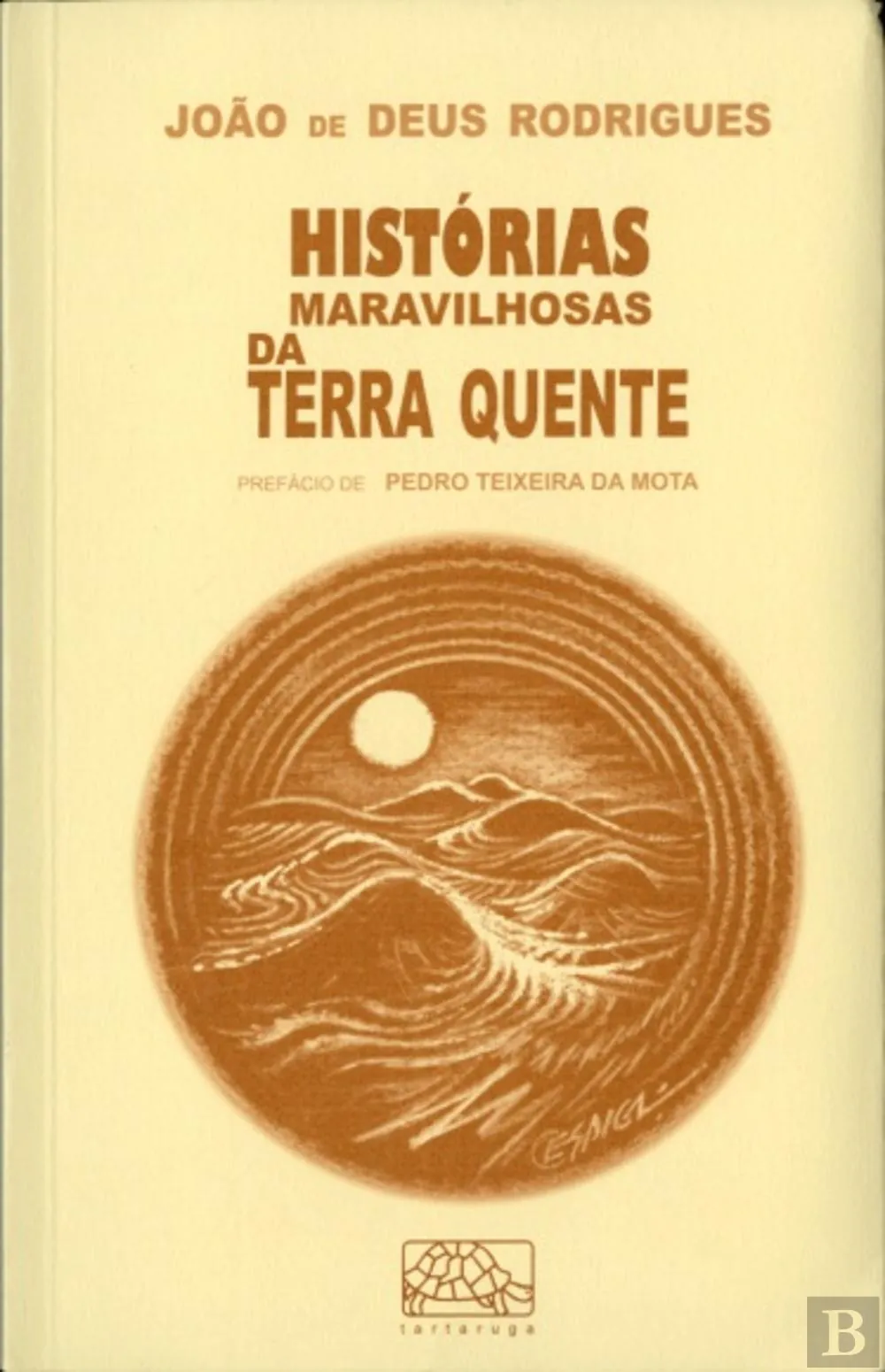 Histórias maravilhosas da terra quente